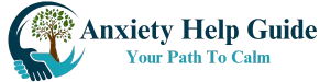 Anxiety Help Guide